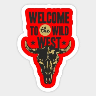 Welcome to the Wild West Sticker